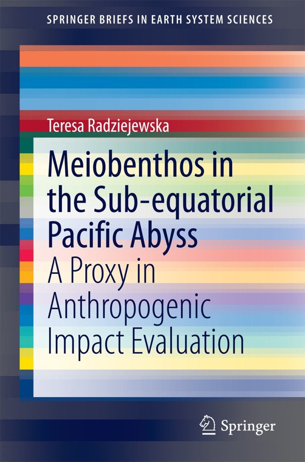 Meiobenthos in the Sub-equatorial Pacific Abyss A Proxy in Anthropogenic Impact Evaluation  â€“ PDF/EPUB Version Downloadable