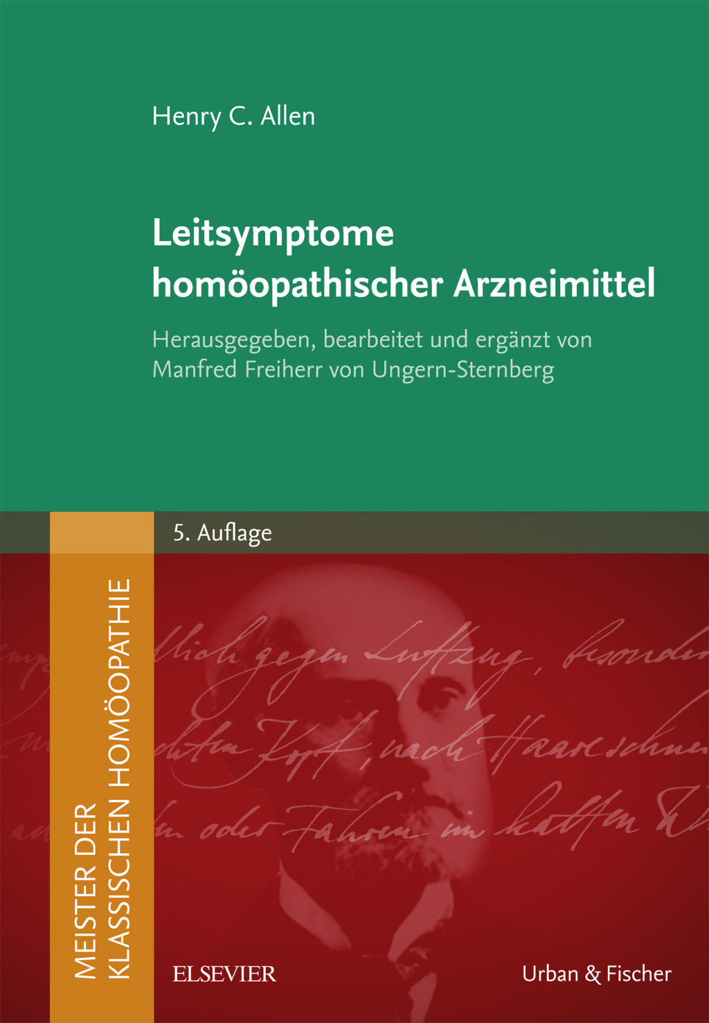 Meister.Leitsymptome homÃ¶opathischer Arzneimittel Herausgegeben, bearbeitet und ergÃ¤nzt von Manfred Freiherr von Ungern-Sternberg 5th Edition â€“ PDF/EPUB Version Downloadable