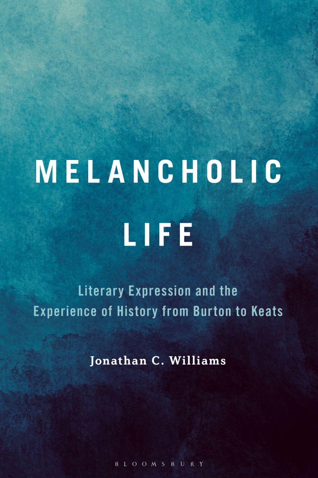 Melancholic Life Literary Expression and the Experience of History from Burton to Keats 1st Edition â€“ PDF/EPUB Version Downloadable