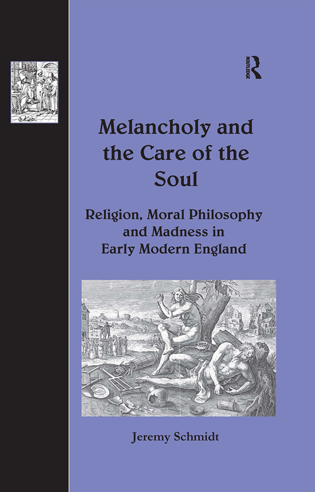 Melancholy and the Care of the Soul Religion, Moral Philosophy and Madness in Early Modern England 1st Edition â€“ PDF/EPUB Version Downloadable