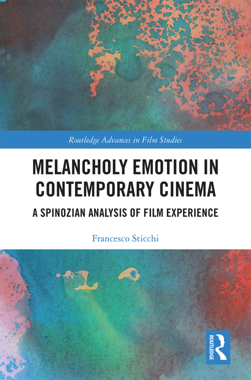 Melancholy Emotion in Contemporary Cinema A Spinozian Analysis of Film Experience 1st Edition â€“ PDF/EPUB Version Downloadable