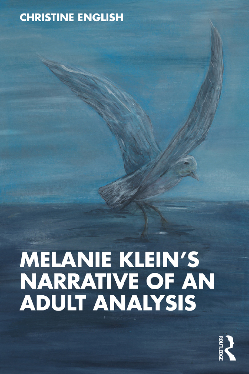 Melanie Kleinâ€™s Narrative of an Adult Analysis 1st Edition â€“ PDF/EPUB Version Downloadable