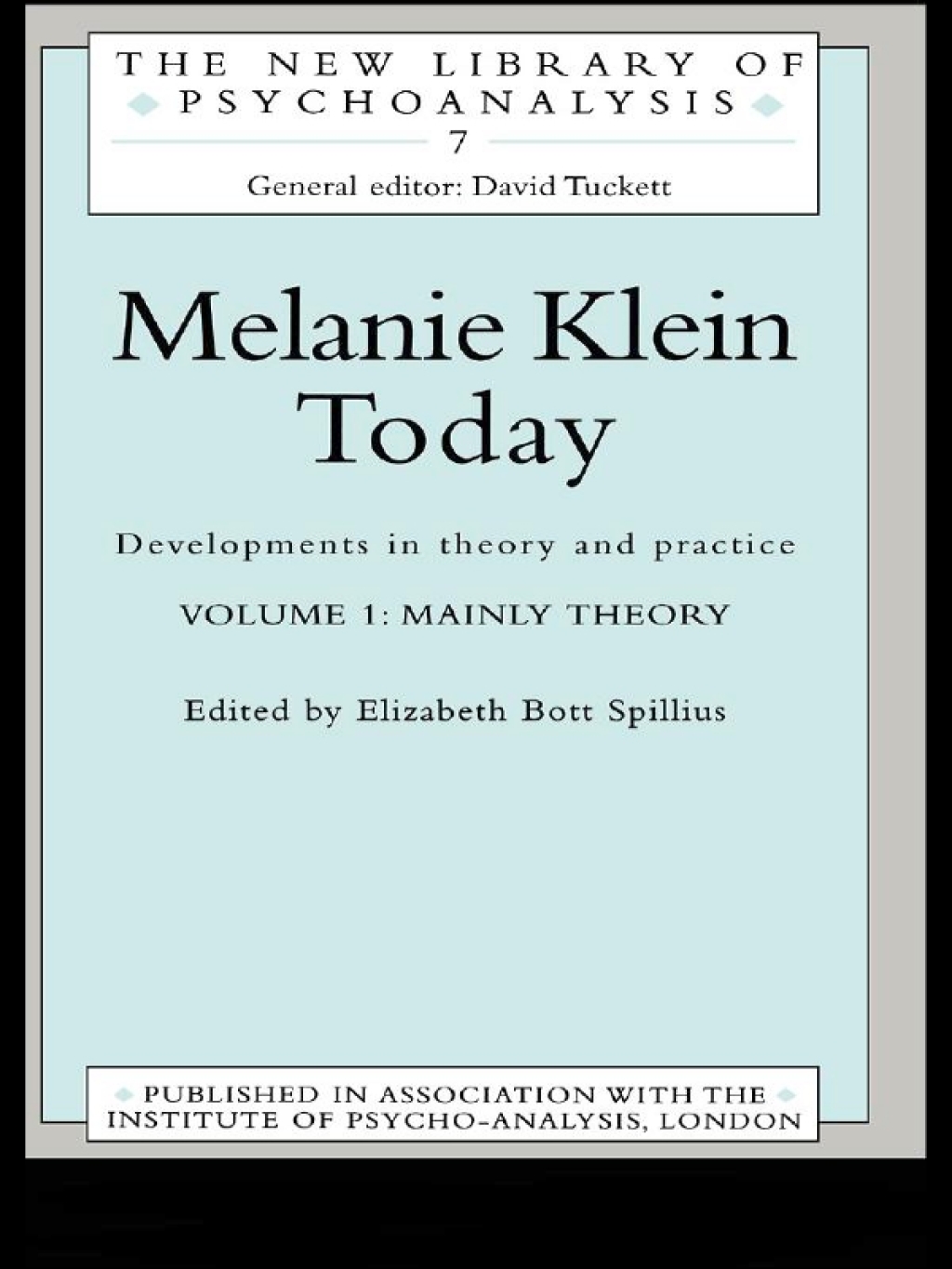 Melanie Klein Today, Volume 1: Mainly Theory Developments in Theory and Practice 1st Edition â€“ PDF/EPUB Version Downloadable