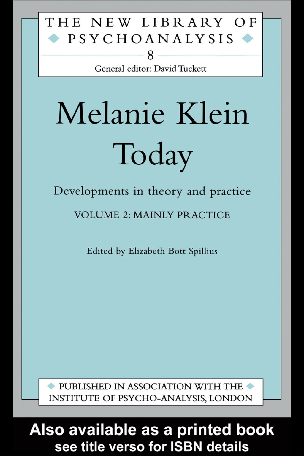 Melanie Klein Today, Volume 2: Mainly Practice Developments in Theory and Practice 1st Edition â€“ PDF/EPUB Version Downloadable