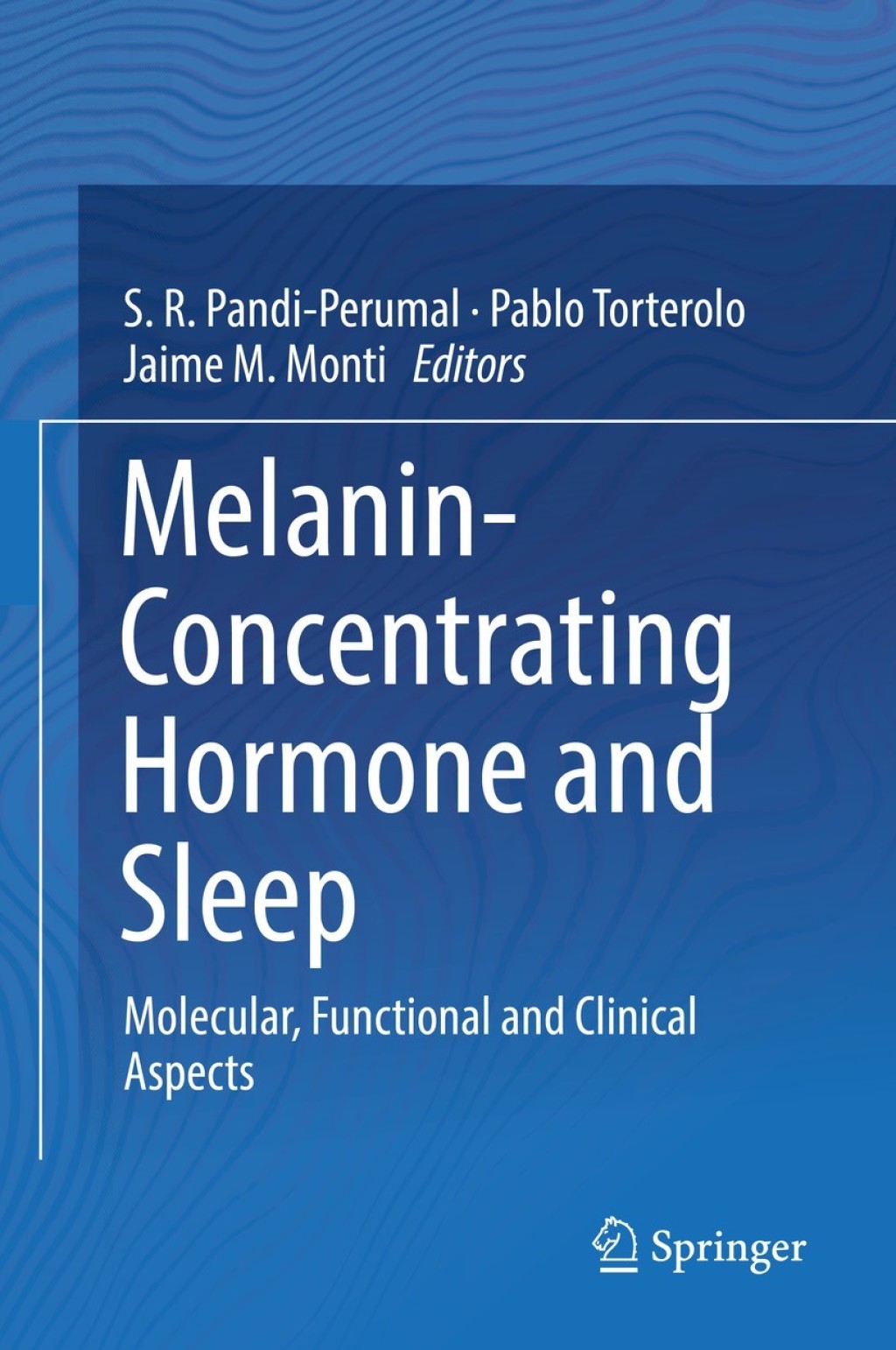 Melanin-Concentrating Hormone and Sleep Molecular, Functional and Clinical Aspects  â€“ PDF/EPUB Version Downloadable