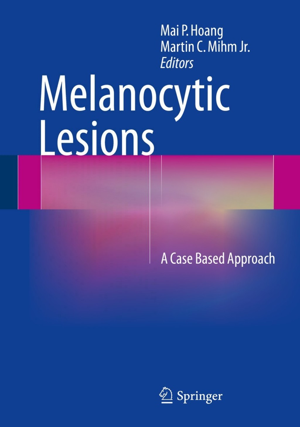 Melanocytic Lesions A Case Based Approach  â€“ PDF/EPUB Version Downloadable