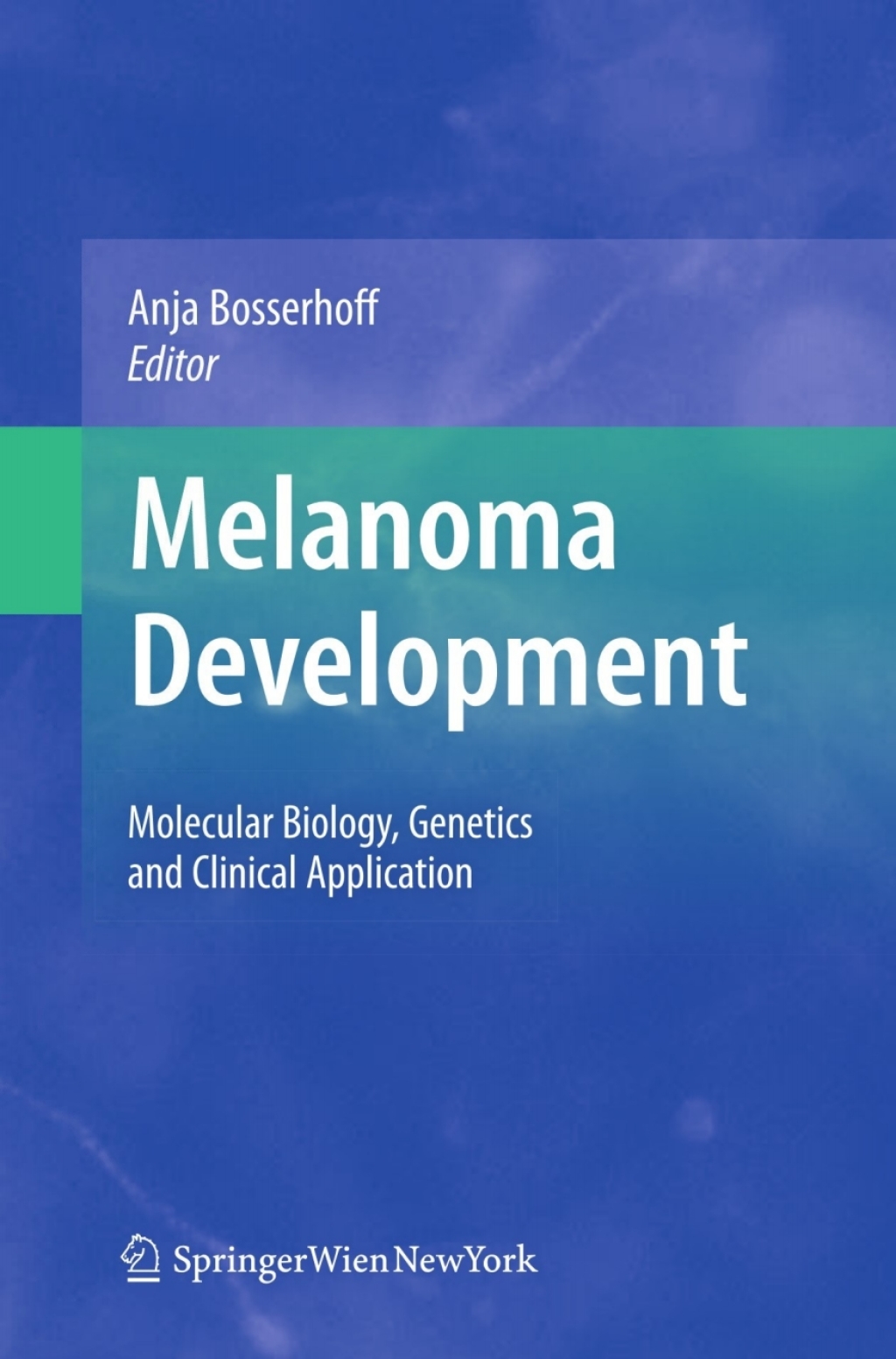 Melanoma Development Molecular Biology, Genetics and Clinical Application  â€“ PDF/EPUB Version Downloadable