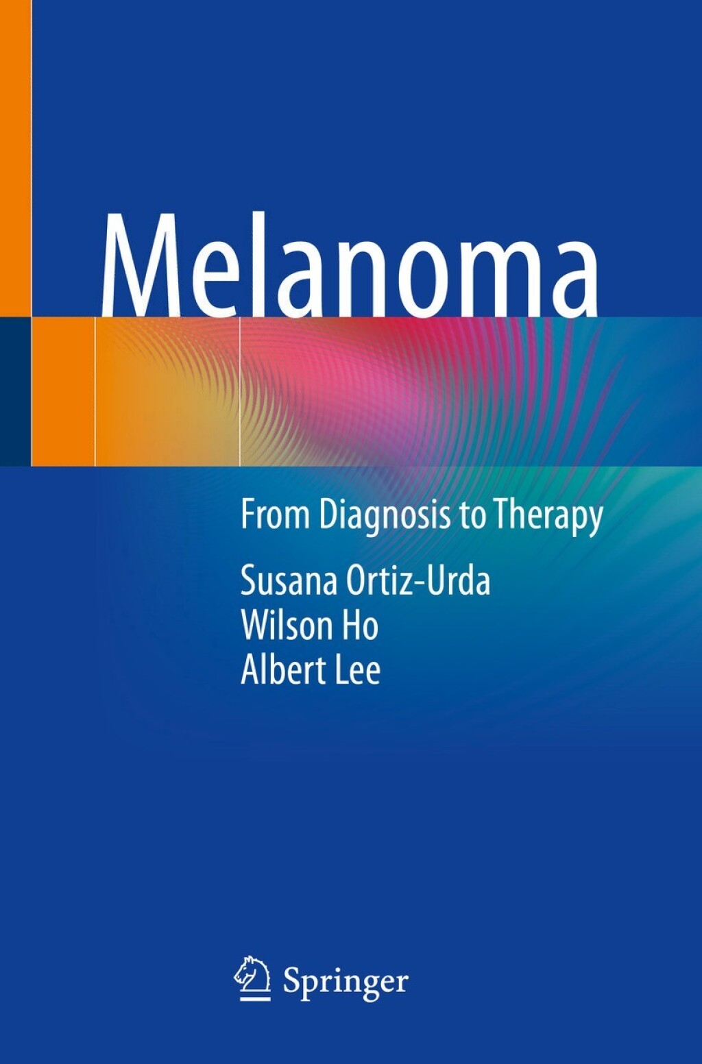 Melanoma From Diagnosis to Therapy  â€“ PDF/EPUB Version Downloadable