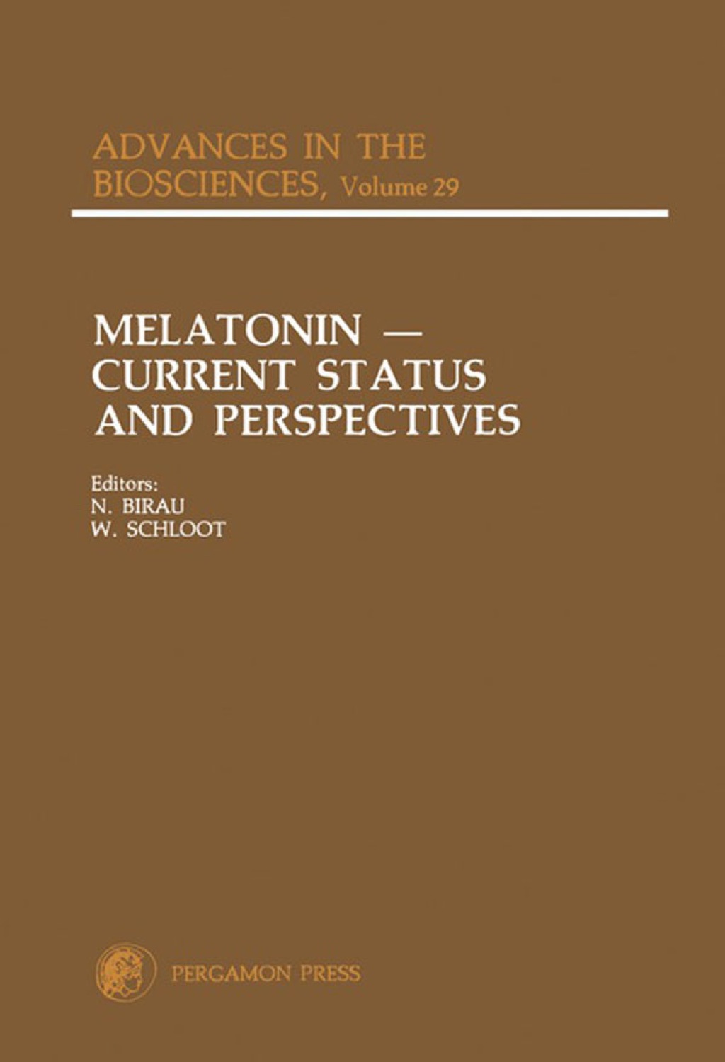 Melatonin: Current Status and Perspectives: Proceedings of an International Symposium on Melatonin, Held in Bremen, Federal Republic of Germany, September 28-30, 1980  â€“ PDF/EPUB Version Downloadable