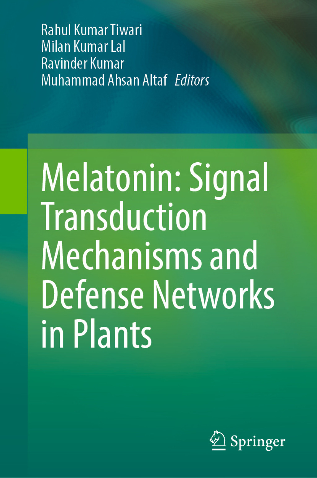 Melatonin: Signal Transduction Mechanisms and Defense Networks in Plants  â€“ PDF/EPUB Version Downloadable