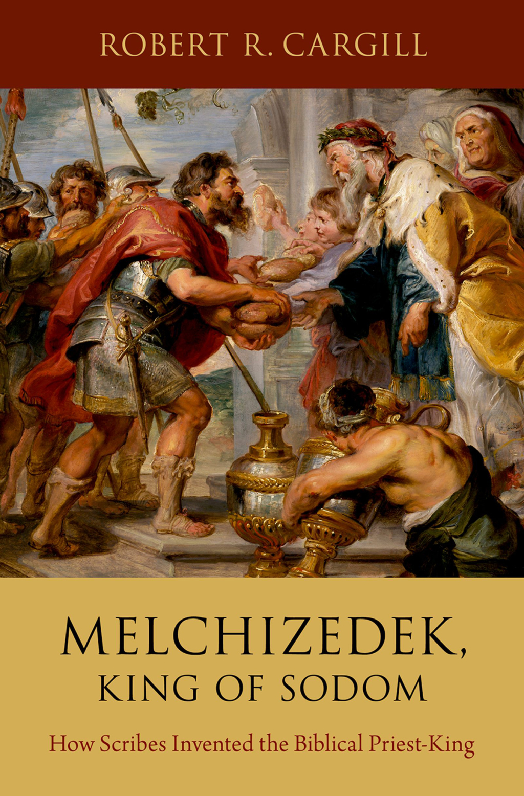 Melchizedek, King of Sodom How Scribes Invented the Biblical Priest-King  â€“ PDF/EPUB Version Downloadable