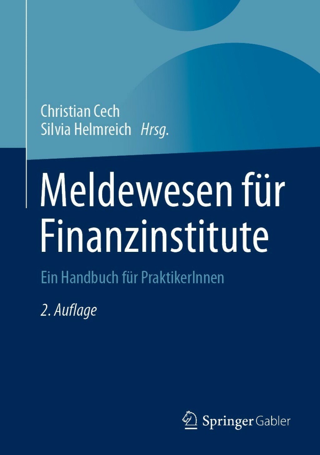 Meldewesen fÃ¼r Finanzinstitute Ein Handbuch fÃ¼r PraktikerInnen 2nd Edition â€“ PDF/EPUB Version Downloadable