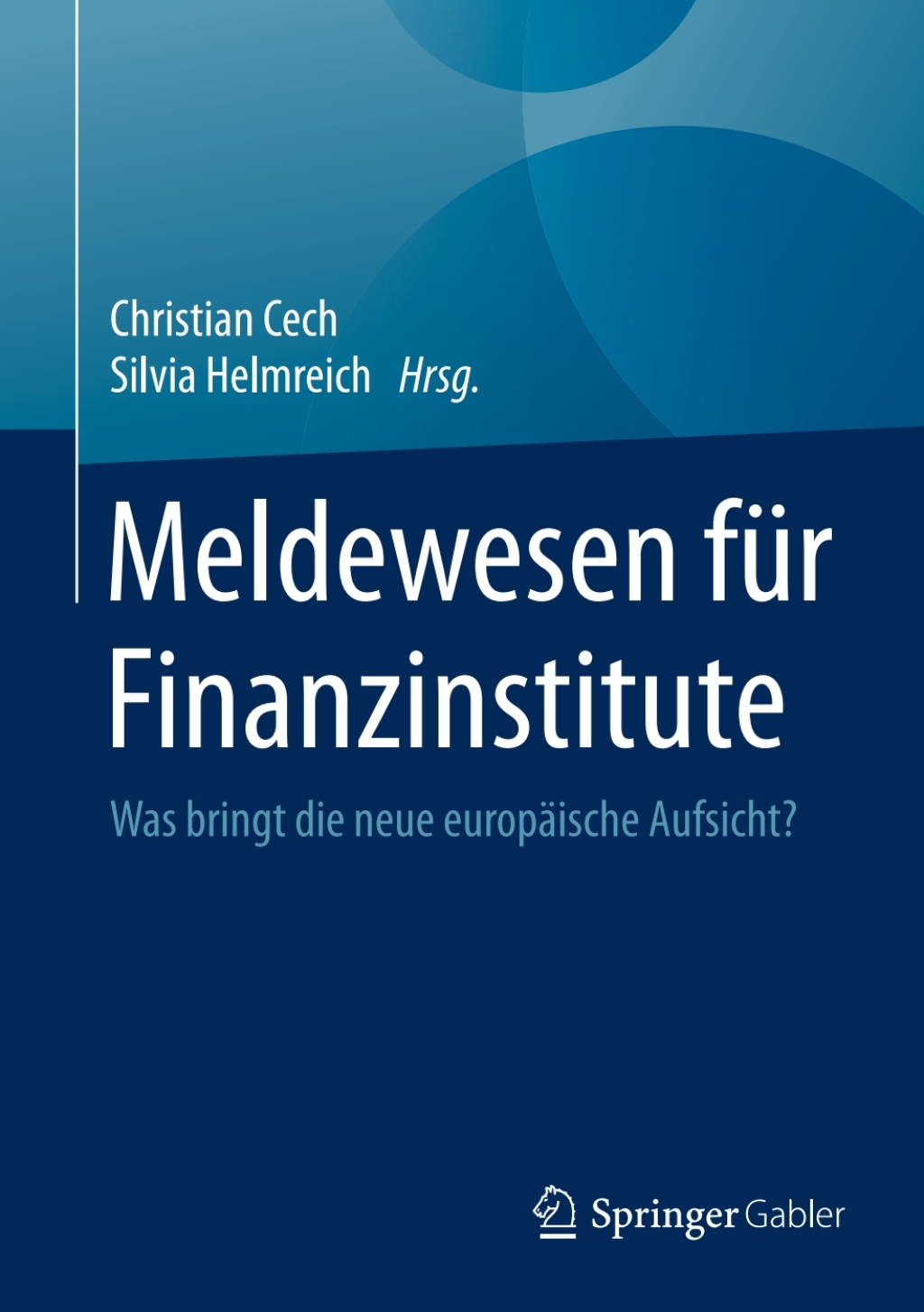 Meldewesen fÃ¼r Finanzinstitute Was bringt die neue europÃ¤ische Aufsicht?  â€“ PDF/EPUB Version Downloadable