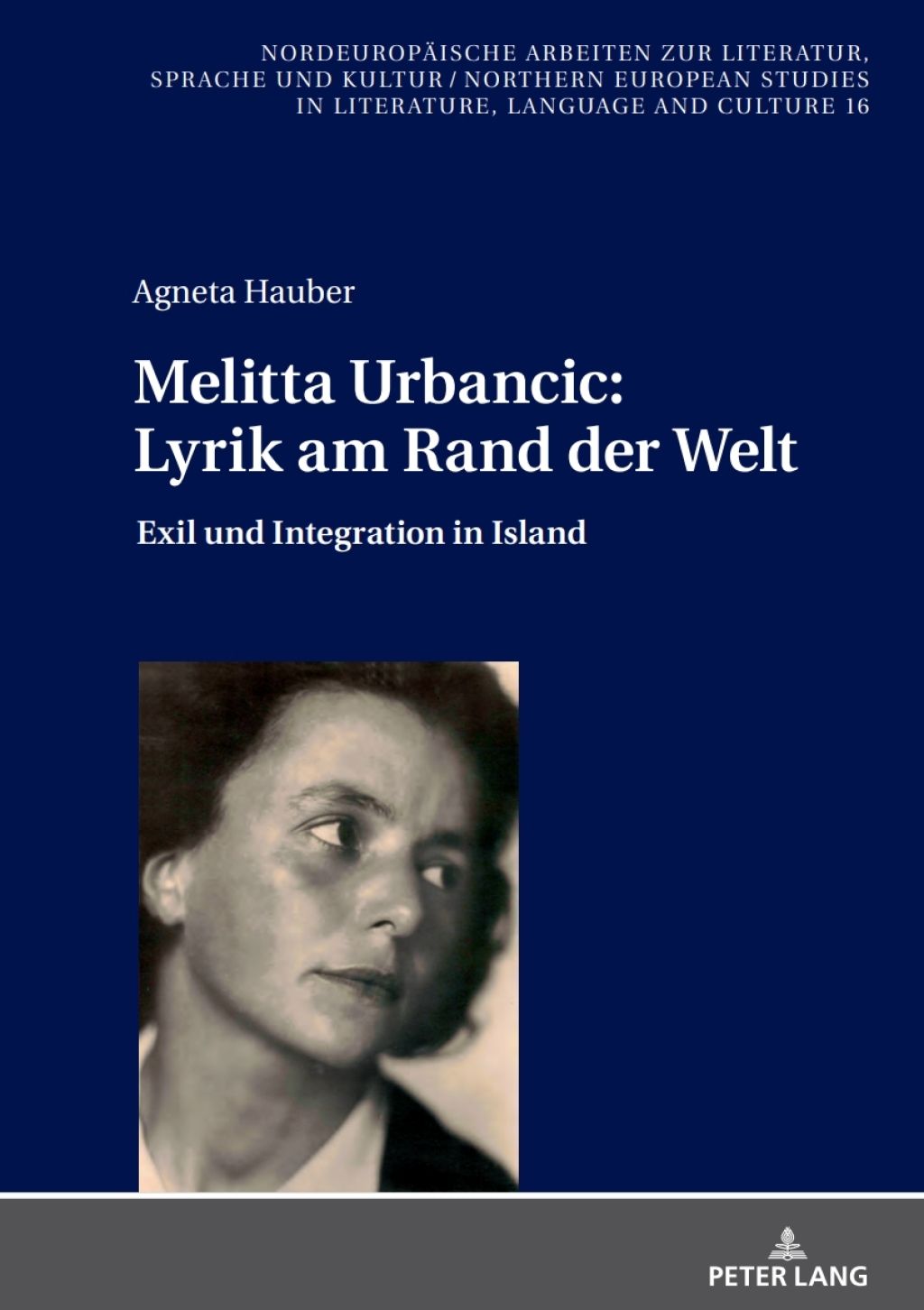 Melitta Urbancic: Lyrik am Rand der Welt Exil und Integration in Island 1st Edition â€“ PDF/EPUB Version Downloadable