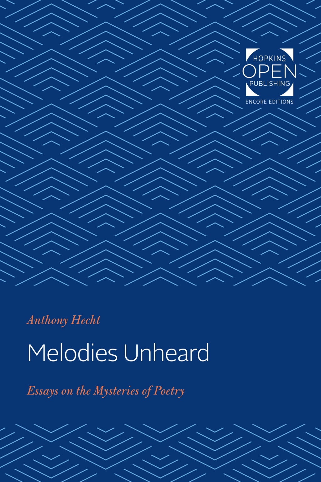 Melodies Unheard Essays on the Mysteries of Poetry  â€“ PDF/EPUB Version Downloadable