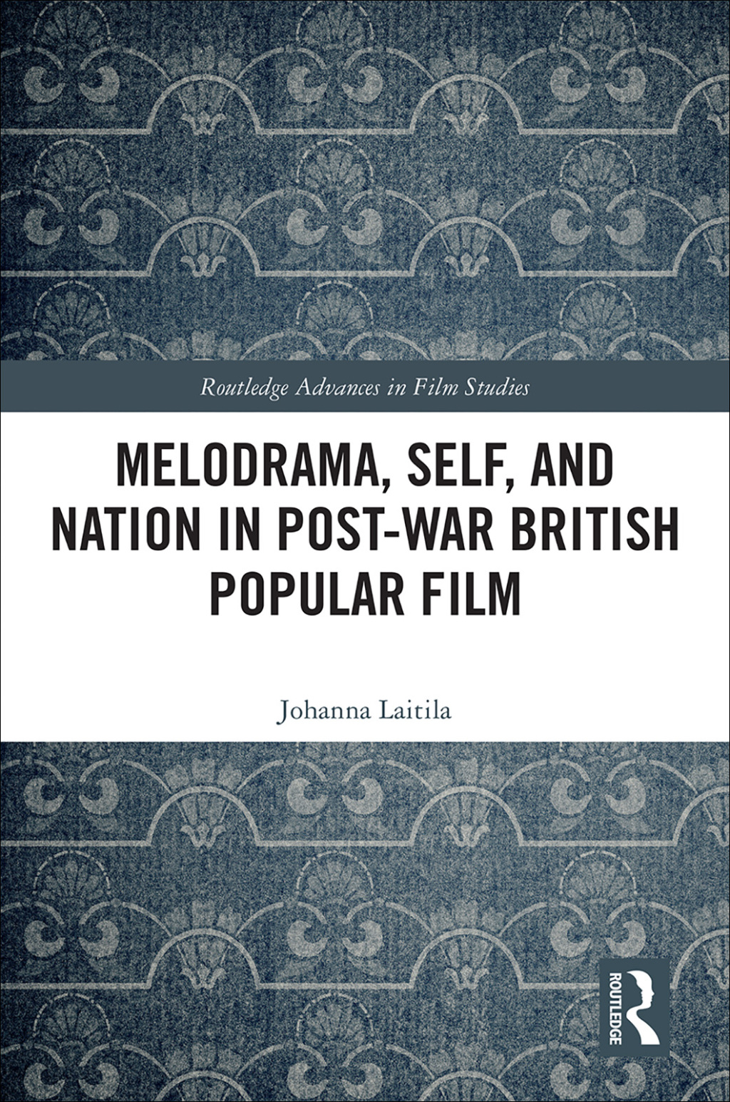 Melodrama, Self and Nation in Post-War British Popular Film 1st Edition â€“ PDF/EPUB Version Downloadable