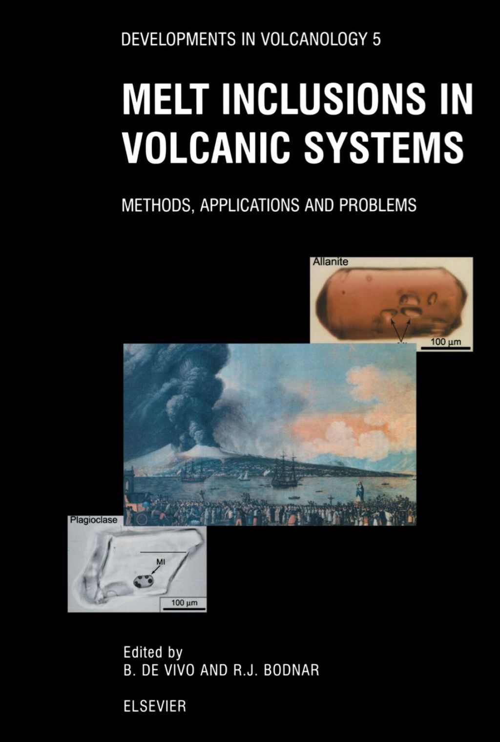 Melt Inclusions in Volcanic Systems: Methods, Applications and Problems  â€“ PDF/EPUB Version Downloadable