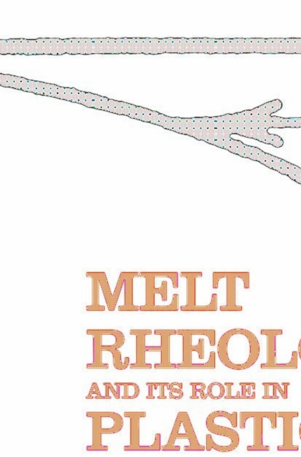 Melt Rheology and Its Role in Plastics Processing Theory and Applications  â€“ PDF/EPUB Version Downloadable