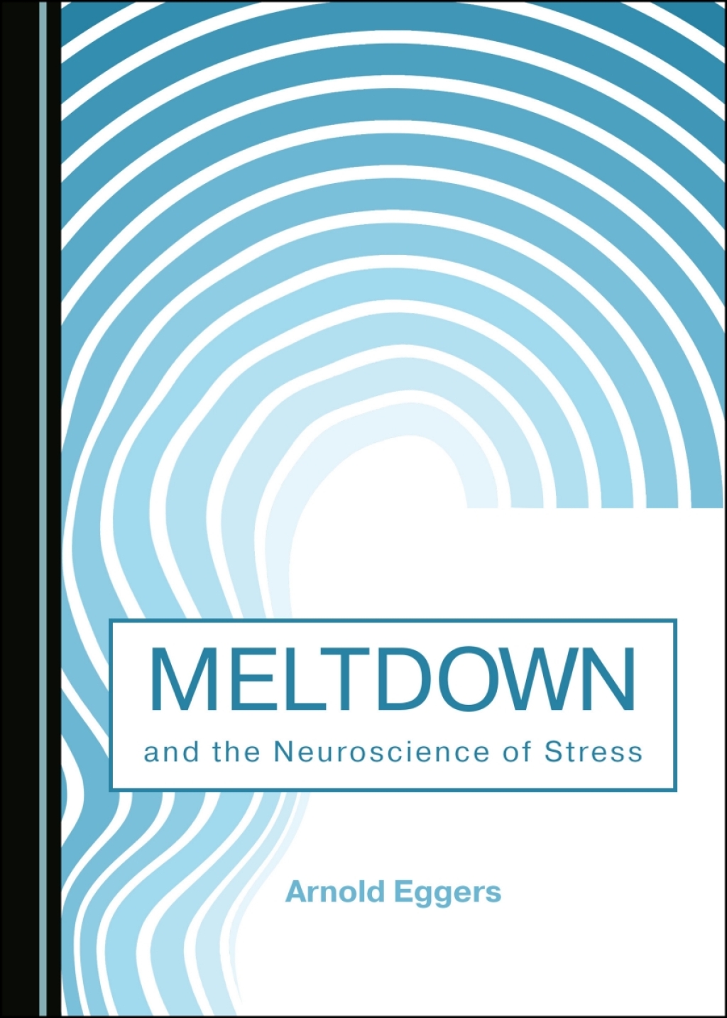 Meltdown and the Neuroscience of Stress 1st Edition â€“ PDF/EPUB Version Downloadable