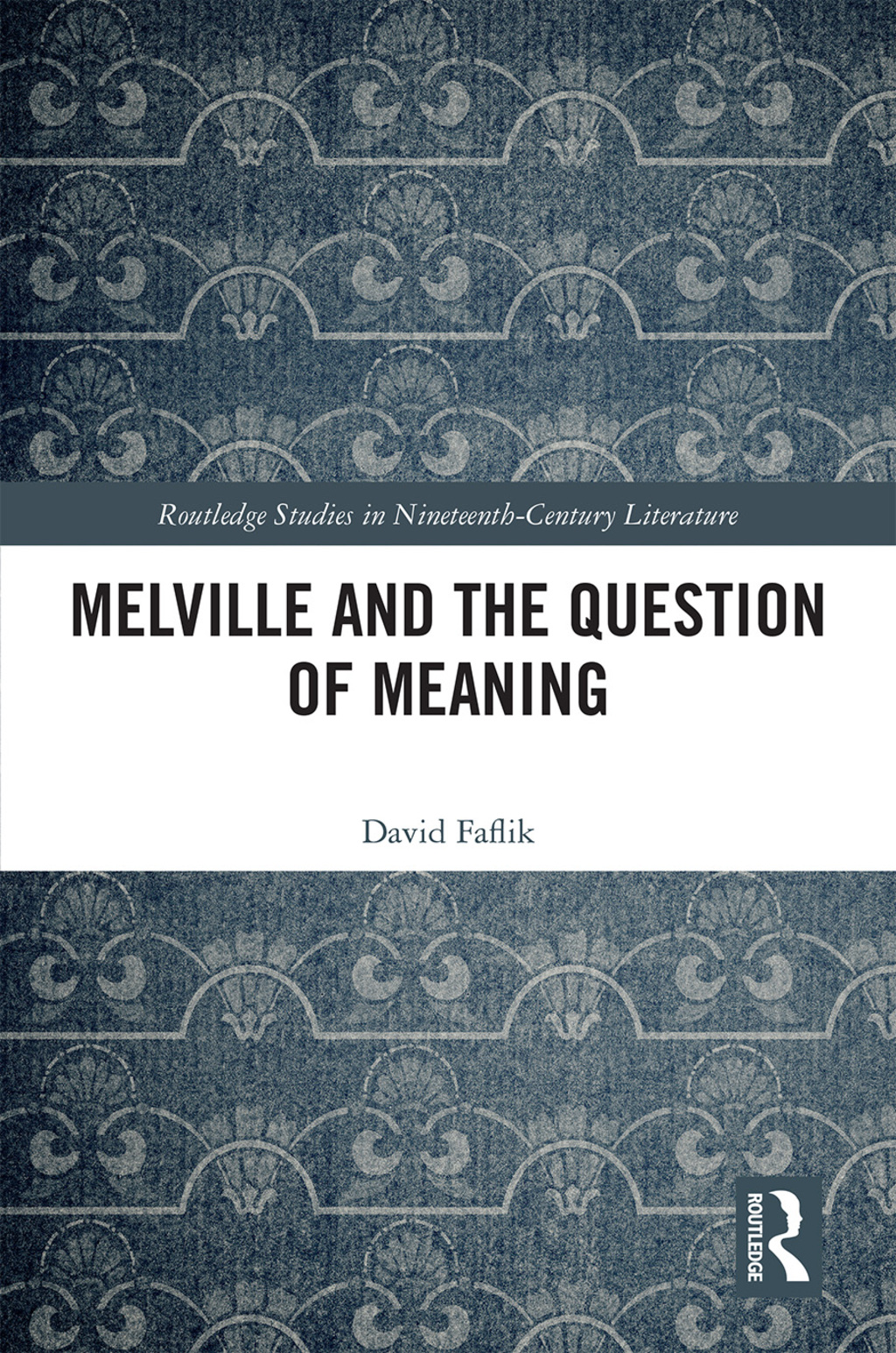 Melville and the Question of Meaning 1st Edition â€“ PDF/EPUB Version Downloadable