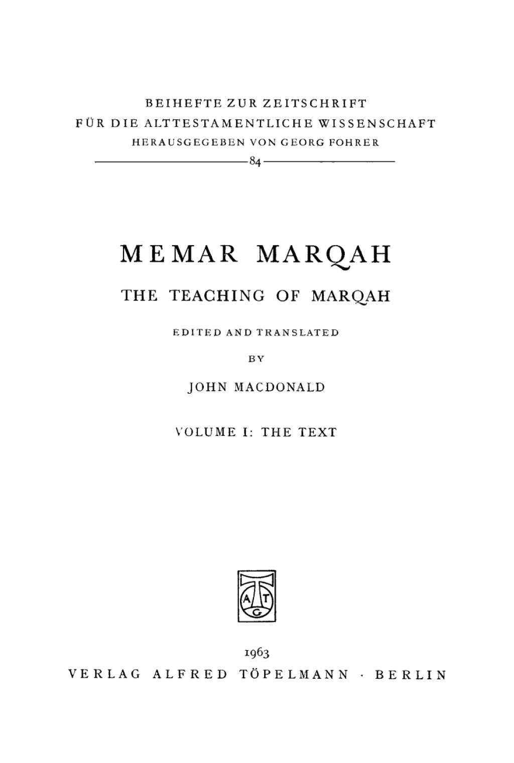 Memar Marqah. The Teaching of Marqah Volume 1: The Text 1st Edition â€“ PDF/EPUB Version Downloadable