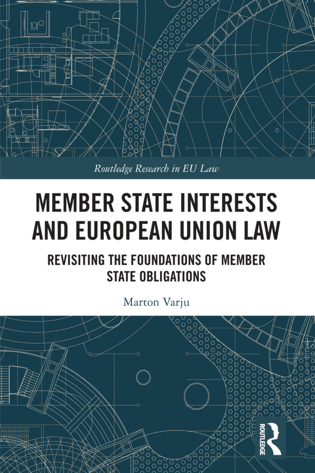 Member State Interests and European Union Law Revisiting The Foundations Of Member State Obligations 1st Edition â€“ PDF/EPUB Version Downloadable