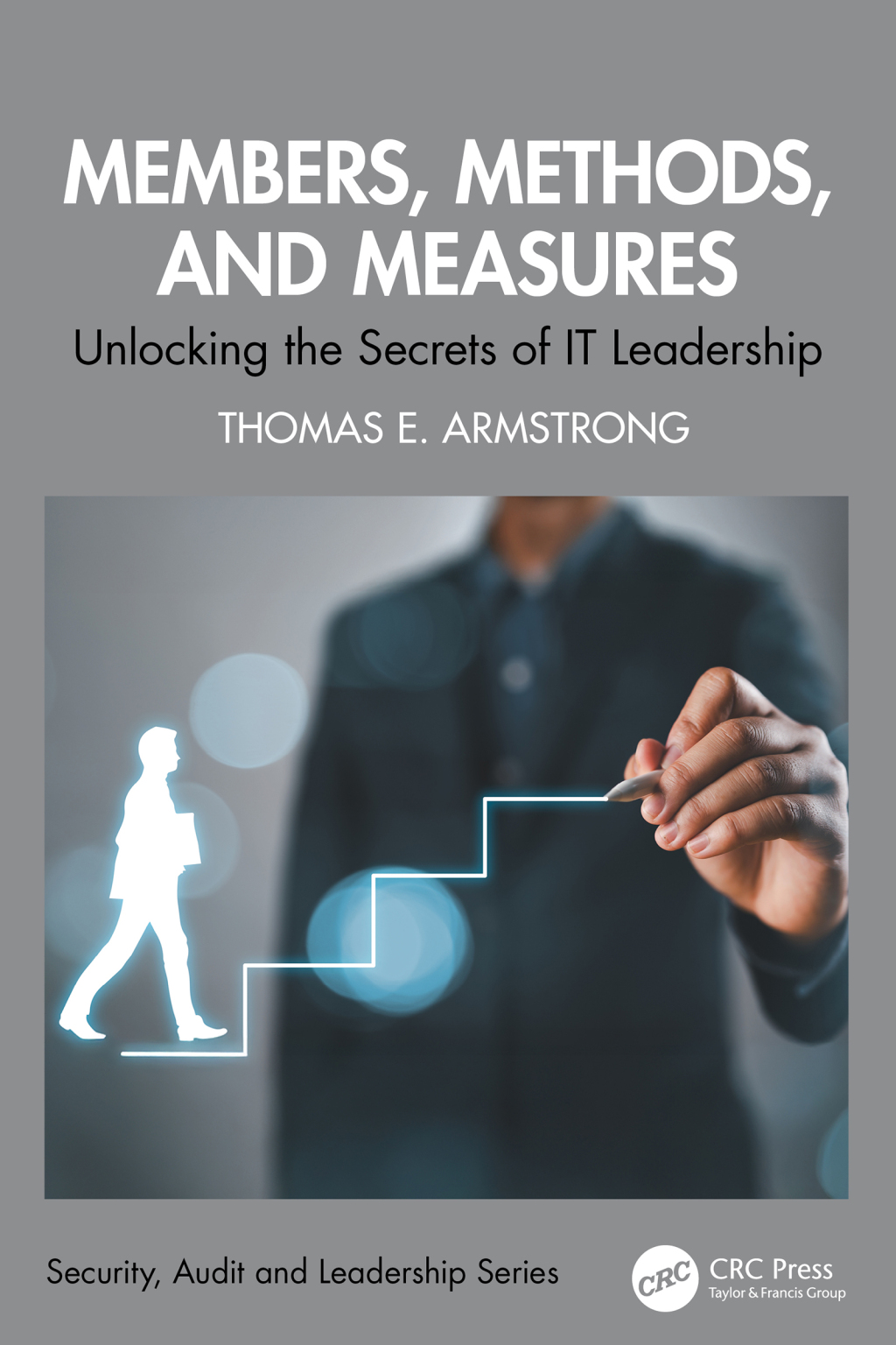 Members, Methods, and Measures Unlocking the Secrets of IT Leadership 1st Edition â€“ PDF/EPUB Version Downloadable