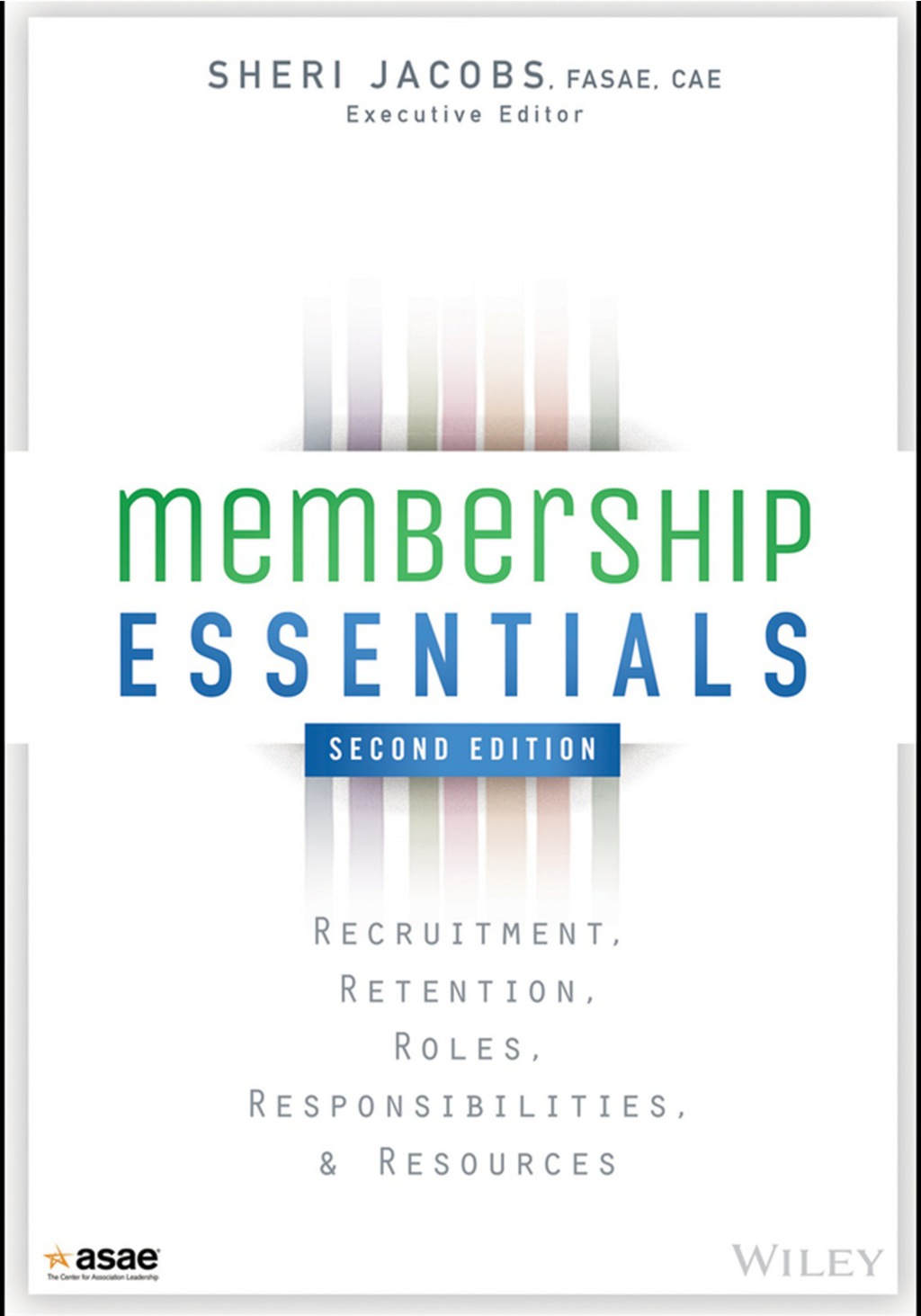 Membership Essentials: Recruitment, Retention, Roles, Responsibilities, and Resources 2nd Edition â€“ PDF/EPUB Version Downloadable