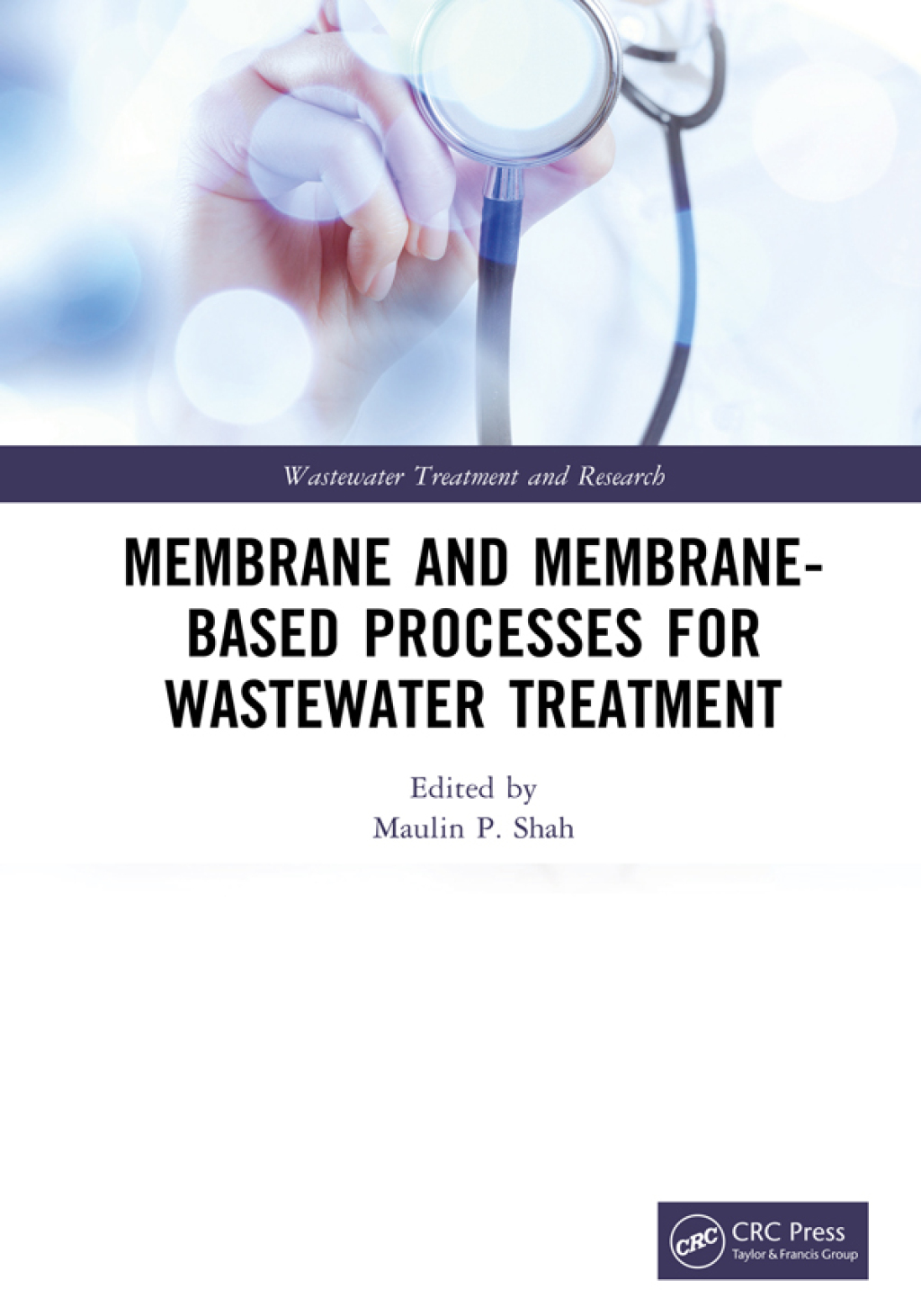 Membrane and Membrane-Based Processes for Wastewater Treatment 1st Edition â€“ PDF/EPUB Version Downloadable