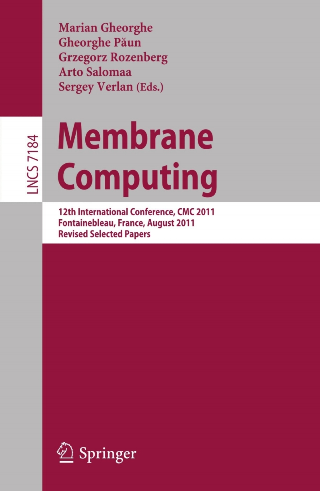 Membrane Computing 12th International Conference, CMC 2011, Fontainebleau, France, August 23-26, 2011, Revised Selected Papers 1st Edition â€“ PDF/EPUB Version Downloadable