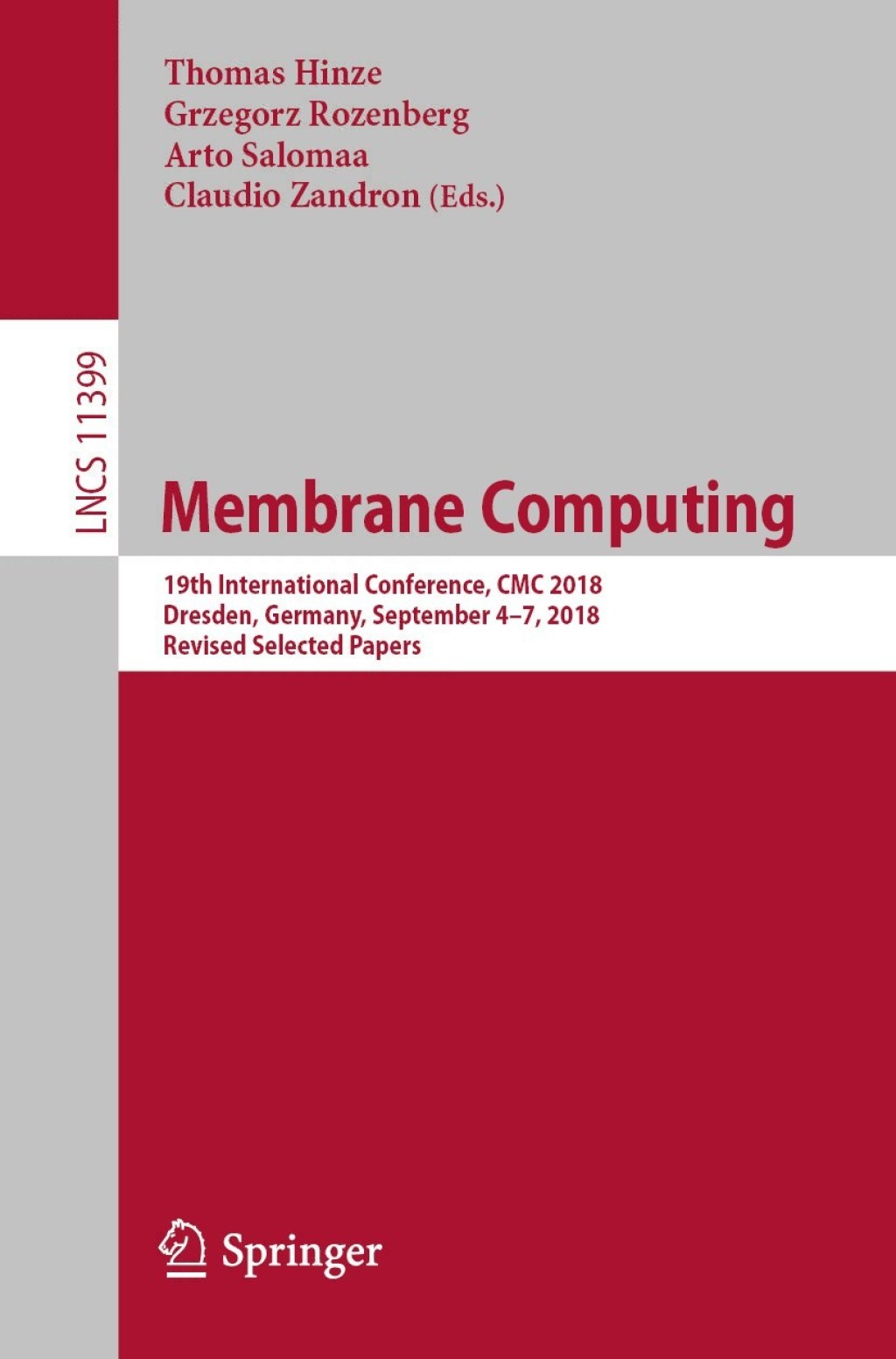 Membrane Computing 19th International Conference, CMC 2018, Dresden, Germany, September 4â€“7, 2018, Revised Selected Papers  â€“ PDF/EPUB Version Downloadable
