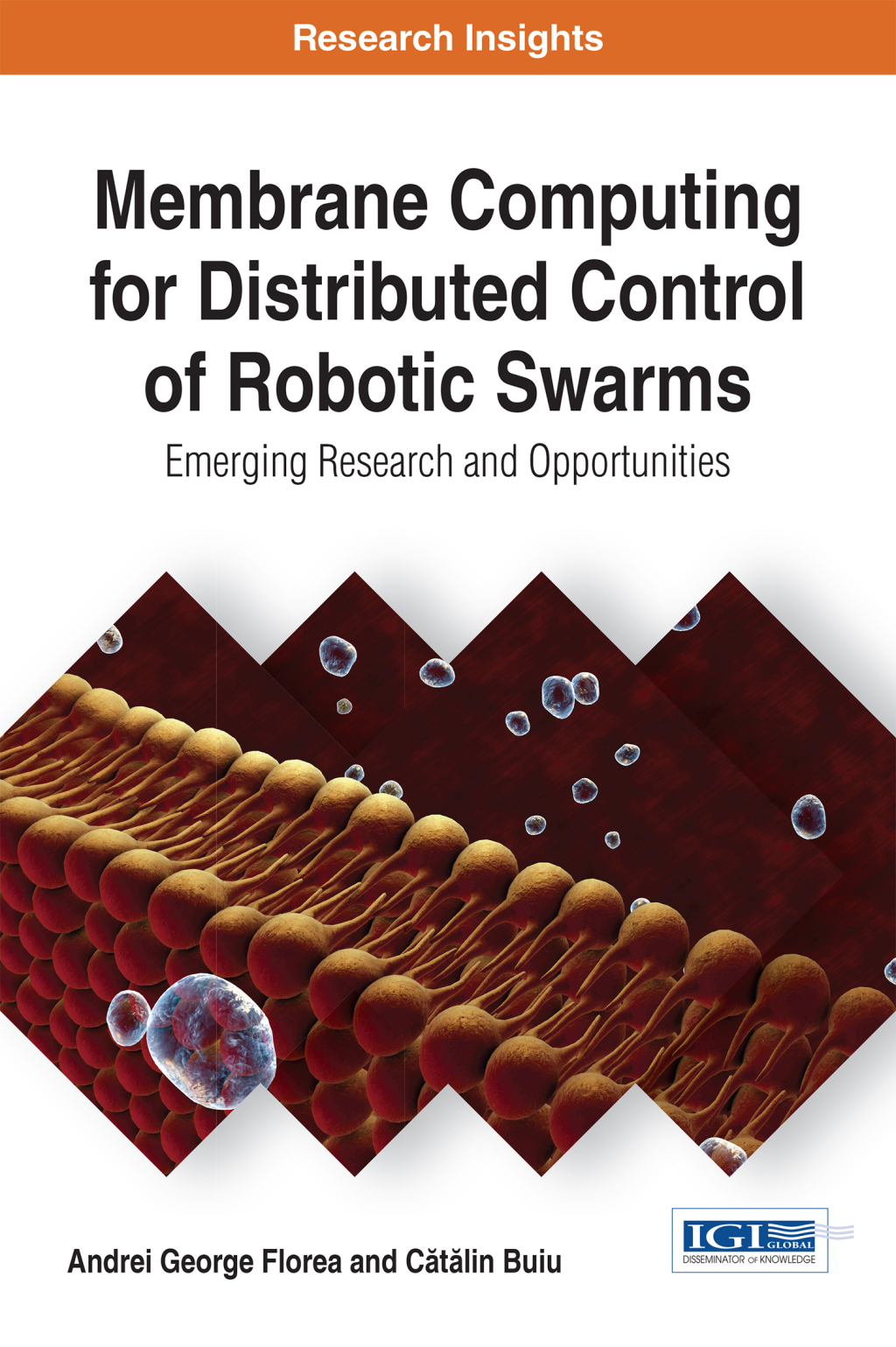 Membrane Computing for Distributed Control of Robotic Swarms: Emerging Research and Opportunities  â€“ PDF/EPUB Version Downloadable