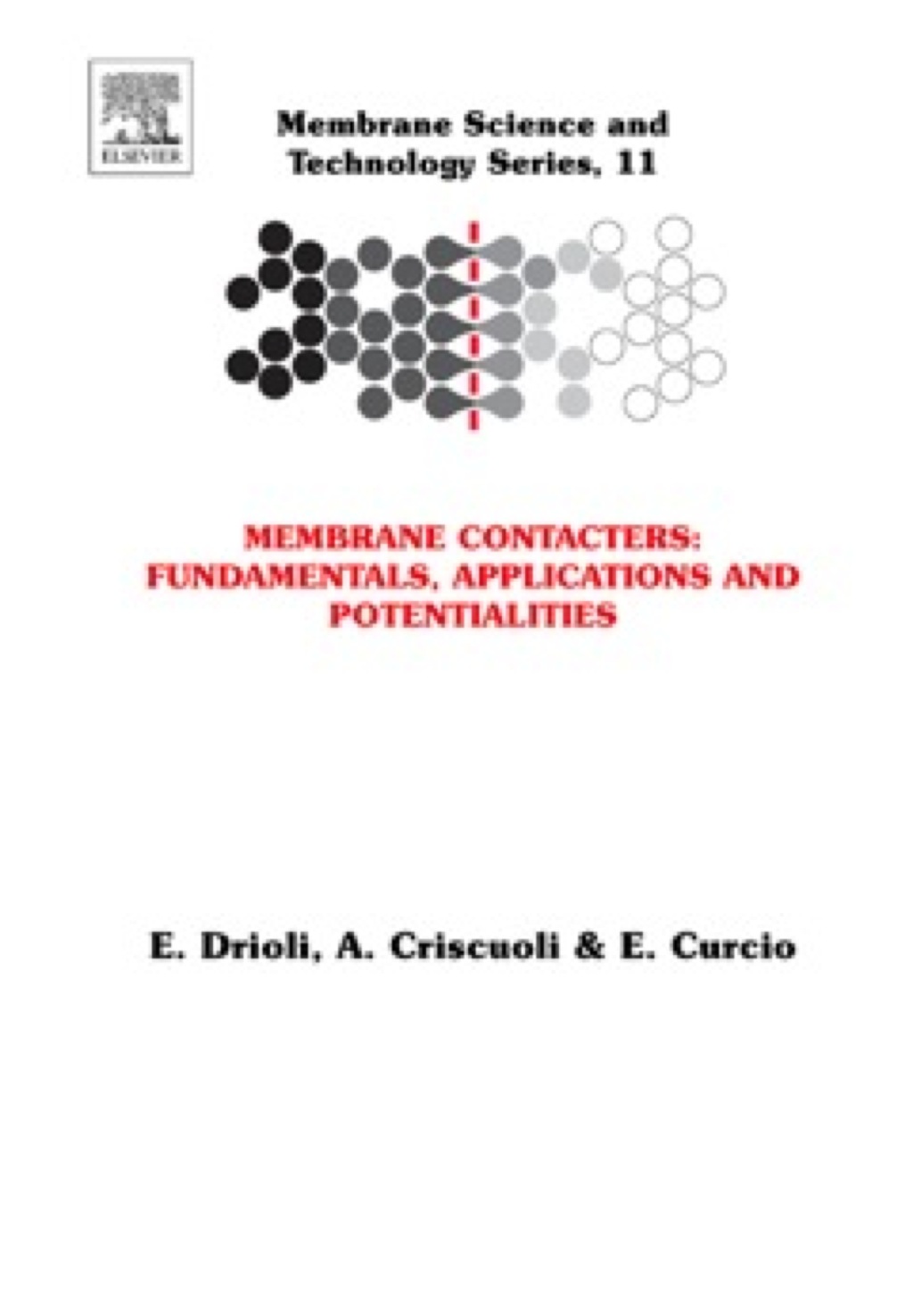 Membrane Contactors: Fundamentals, Applications and Potentialities: Fundamentals, Applications and Potentialities  â€“ PDF/EPUB Version Downloadable