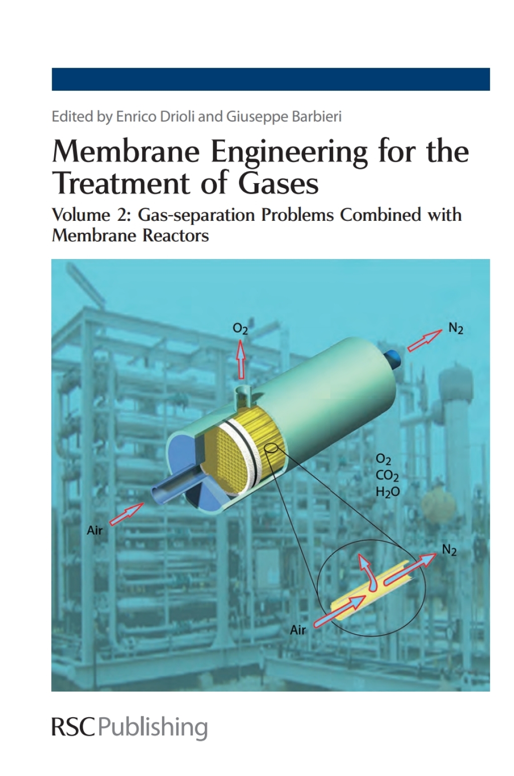 Membrane Engineering for the Treatment of Gases Volume 2: Gas-separation Problems Combined with Membrane Reactors 1st Edition â€“ PDF/EPUB Version Downloadable