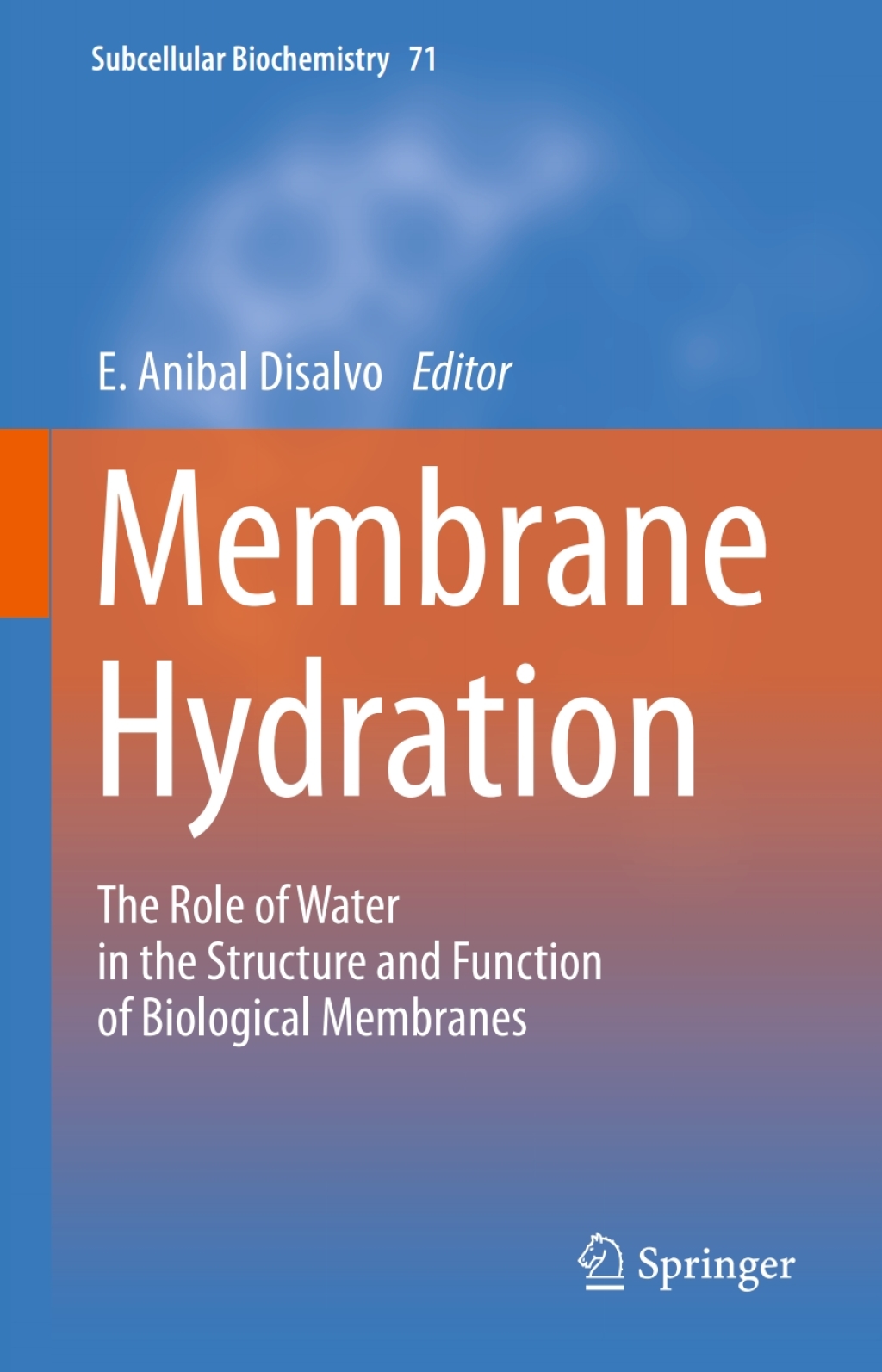 Membrane Hydration The Role of Water in the Structure and Function of Biological Membranes  â€“ PDF/EPUB Version Downloadable