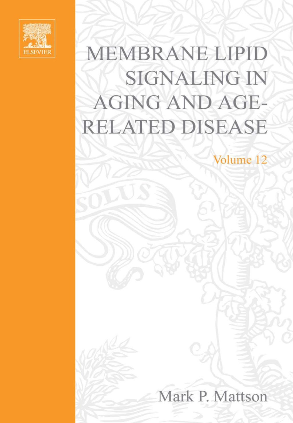Membrane Lipid Signaling in Aging and Age-Related Disease  â€“ PDF/EPUB Version Downloadable