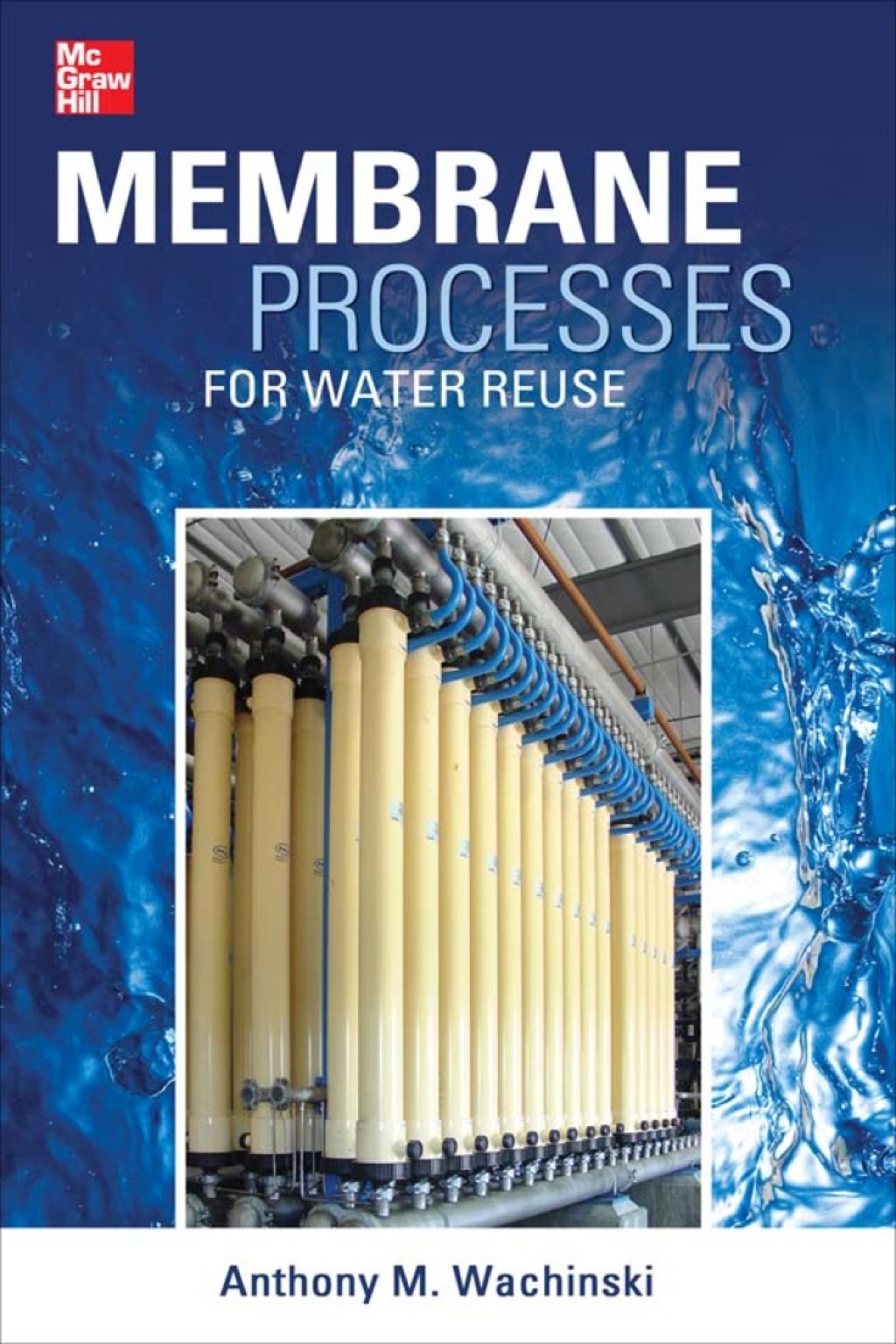 Membrane Processes for Water Reuse 1st Edition â€“ PDF/EPUB Version Downloadable