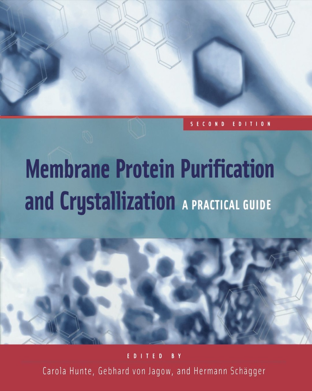 Membrane Protein Purification and Crystallization: A Practical Guide 2nd Edition â€“ PDF/EPUB Version Downloadable