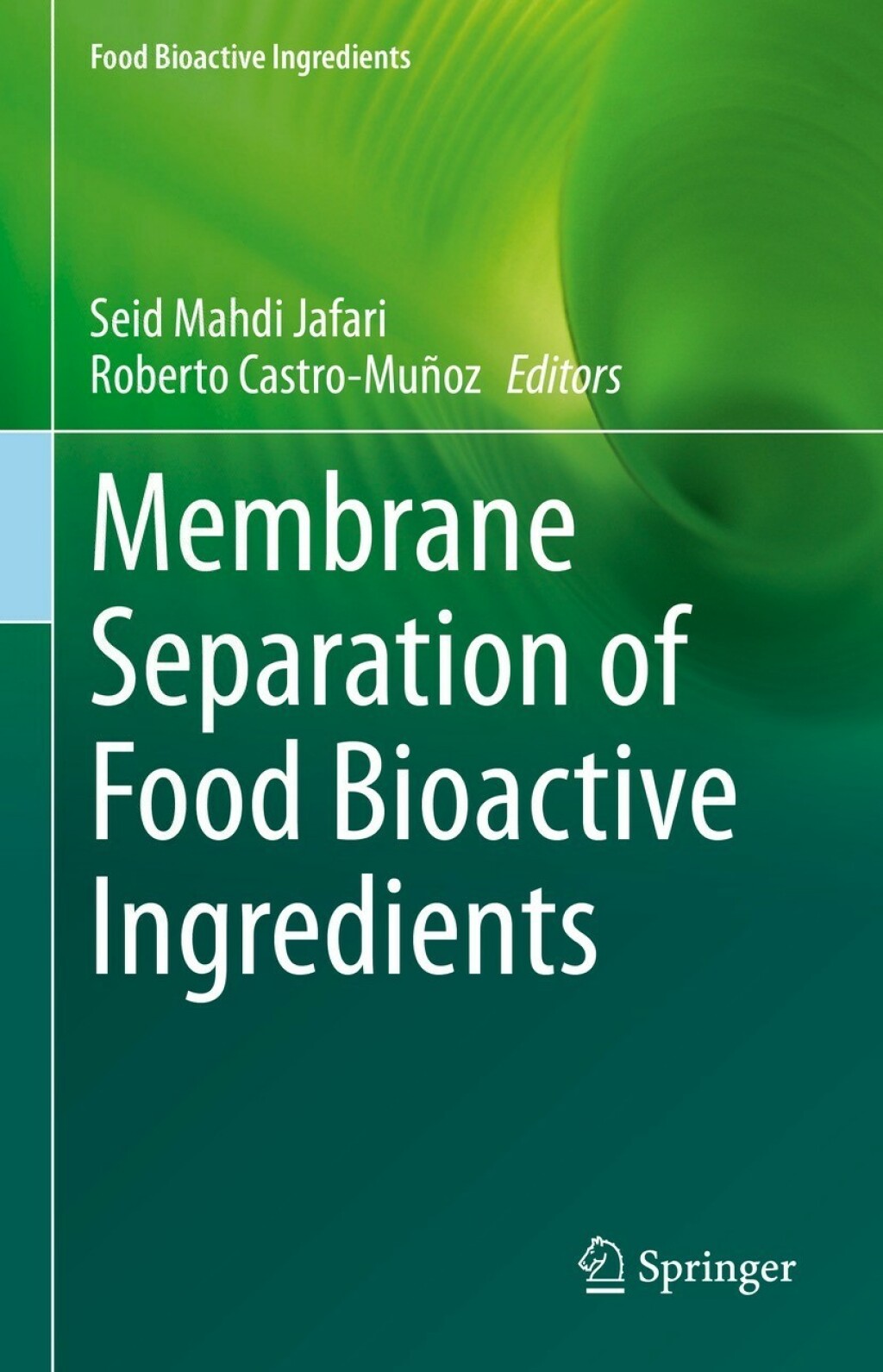 Membrane Separation of Food Bioactive Ingredients  â€“ PDF/EPUB Version Downloadable