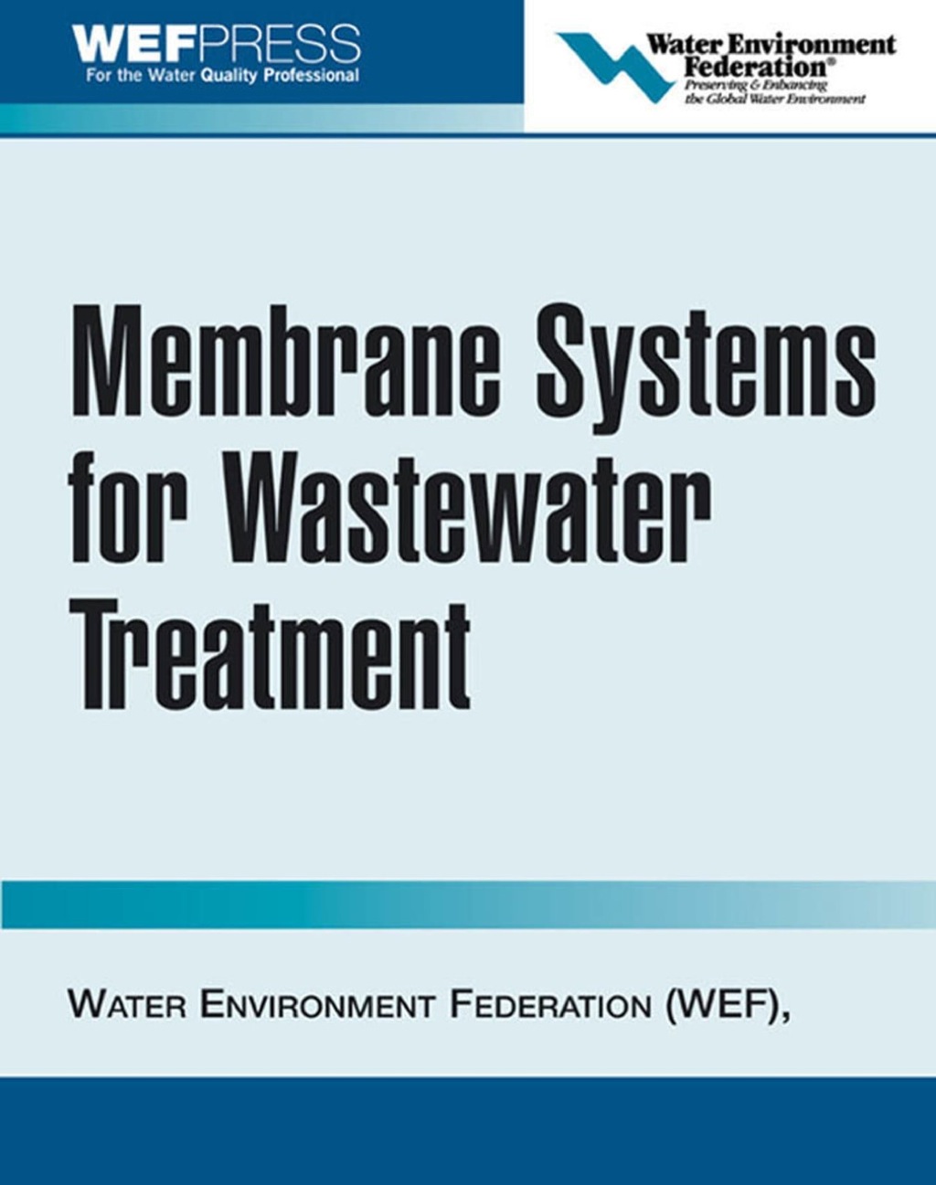 Membrane Systems for Wastewater Treatment 1st Edition â€“ PDF/EPUB Version Downloadable