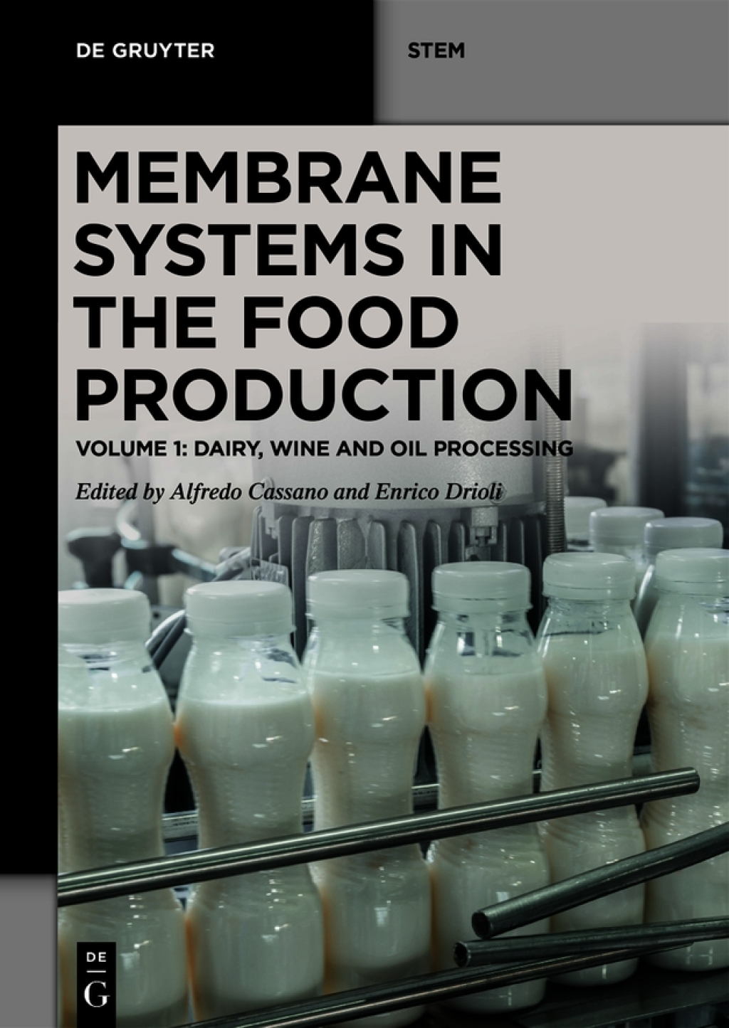 Membrane Systems in the Food Production Volume 1: Dairy, Wine, and Oil Processing 1st Edition â€“ PDF/EPUB Version Downloadable