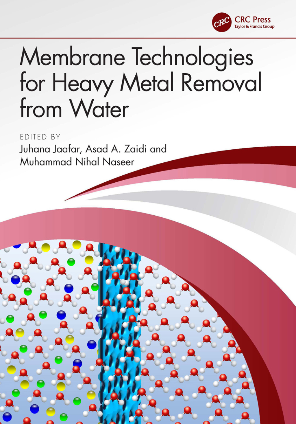 Membrane Technologies for Heavy Metal Removal from Water 1st Edition â€“ PDF/EPUB Version Downloadable