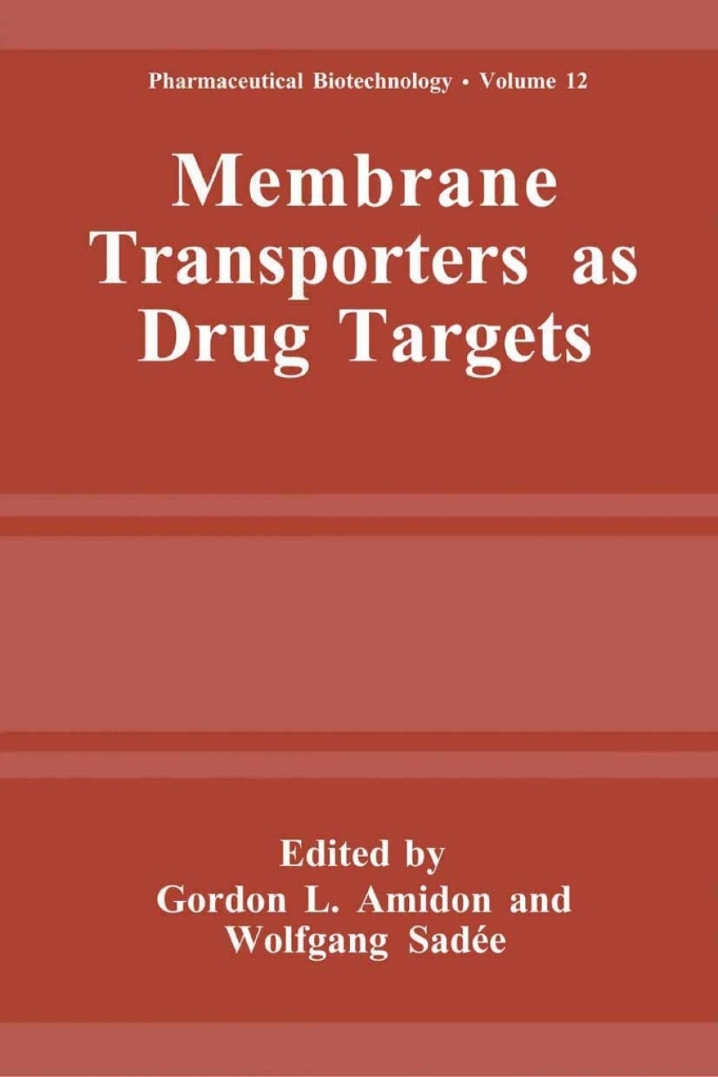 Membrane Transporters as Drug Targets 1st Edition â€“ PDF/EPUB Version Downloadable