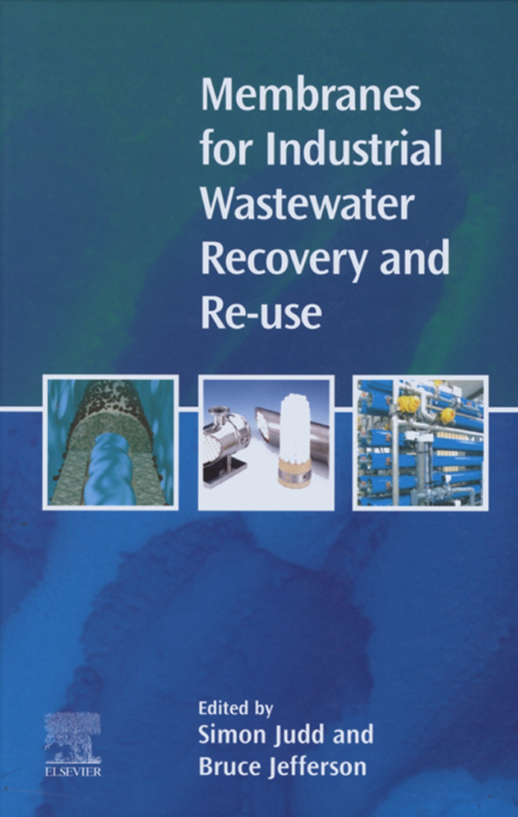 Membranes for Industrial Wastewater Recovery and Re-use 1st Edition â€“ PDF/EPUB Version Downloadable