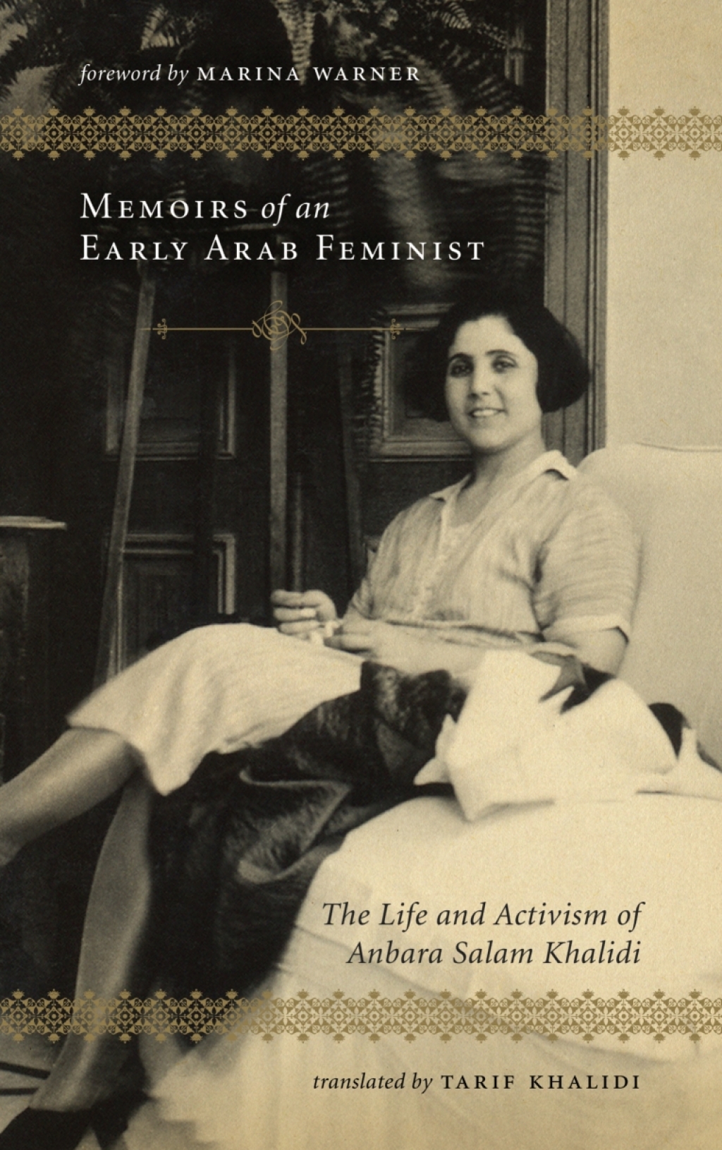 Memoirs of an Early Arab Feminist The Life and Activism of Anbara Salam Khalidi 1st Edition â€“ PDF/EPUB Version Downloadable