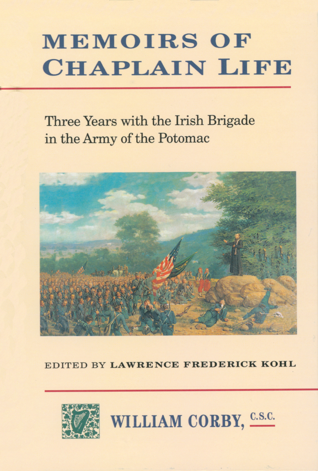 Memoirs of Chaplain Life 3 Years in the Irish Brigage with the Army of the Potomac 1st Edition â€“ PDF/EPUB Version Downloadable