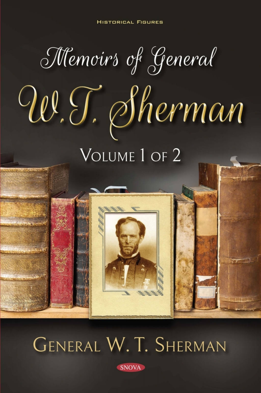 Memoirs of General W.T. Sherman. Volume 1 of 2  â€“ PDF/EPUB Version Downloadable