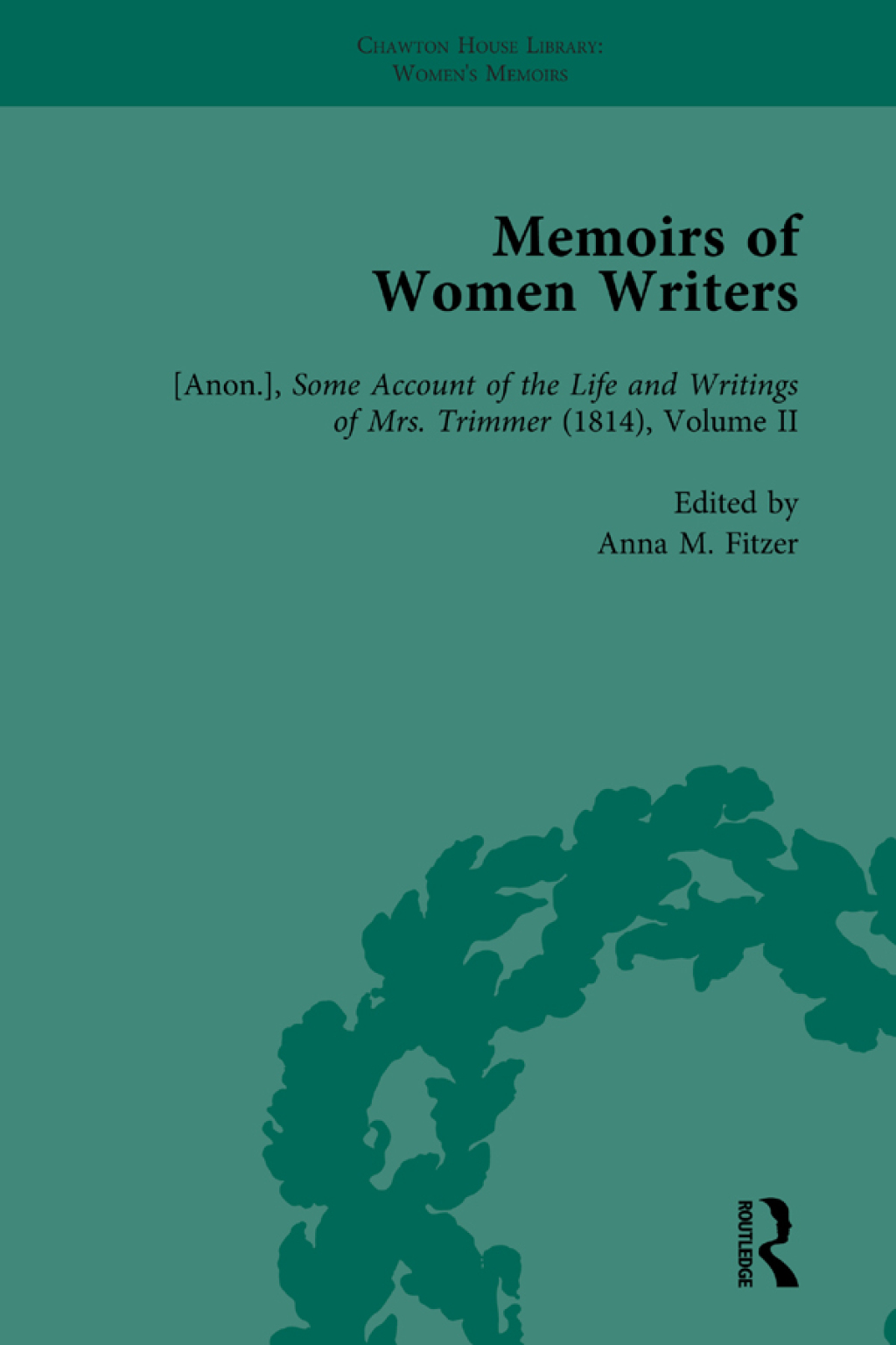 Memoirs of Women Writers, Part I, Volume 4 1st Edition â€“ PDF/EPUB Version Downloadable