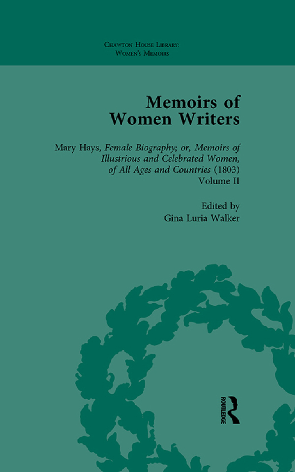 Memoirs of Women Writers, Part II, Volume 6 1st Edition â€“ PDF/EPUB Version Downloadable