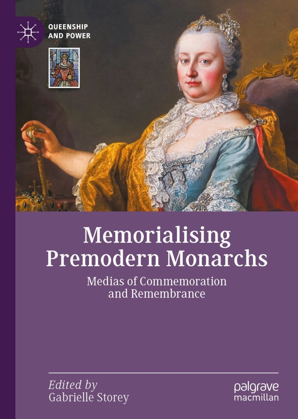 Memorialising Premodern Monarchs Medias of Commemoration and Remembrance  â€“ PDF/EPUB Version Downloadable